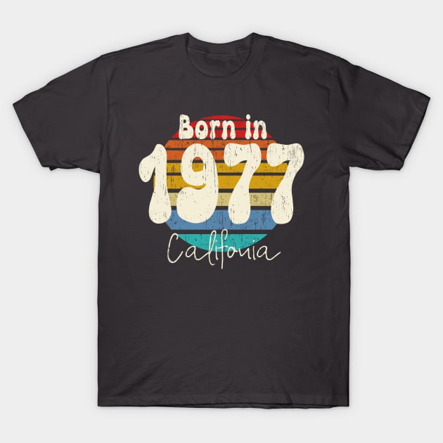 Born in 1977 california vintage retro sunset distressed T-Shirt by SpaceWiz95